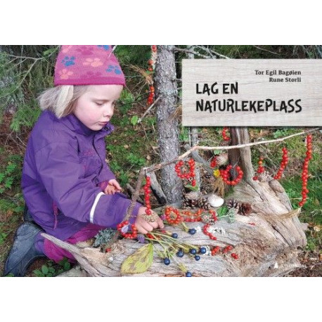 Lag en naturlekeplass