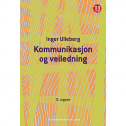 Kommunikasjon og veiledning : en innføring i Gregory Batesons kommunikasjonsteori og historier fra veiledningspraksis: en innføring i Gregory Batesons kommunikasjonsteori og historier fra veiledningspraksis