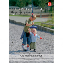 Lek - opplevelse - læring