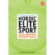 Nordic elite sport : same ambitions - different tracks: same ambitions - different tracks