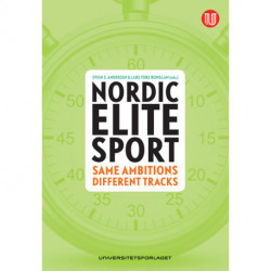Nordic elite sport : same ambitions - different tracks: same ambitions - different tracks