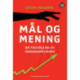 Mål og mening : om feiltolkning av meningsmålinger: om feiltolkning av meningsmålinger