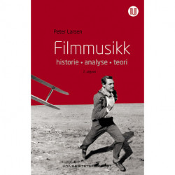 Filmmusikk : historie, analyse, teori: historie, analyse, teori