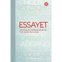 Essayet : sjanger, historikk, tekster: sjanger, historikk, tekster