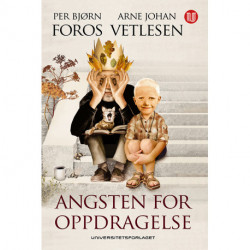 Angsten for oppdragelse