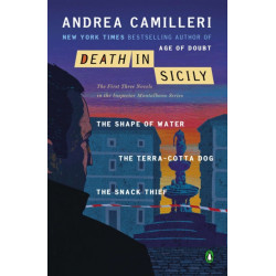 Death in Sicily: The First Three Novels in the Inspector Montalbano Series--The Shape of Water- The Terra-Cotta Dog- The Snack Thief