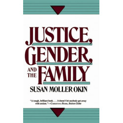 Justice, Gender, and the Family