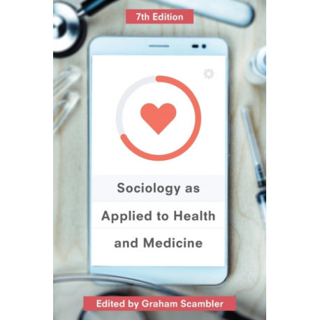 Sociology as Applied to Health and Medicine