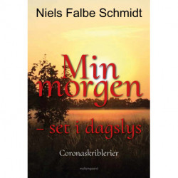 Min morgen – set i dagslys: Coronaskriblerier