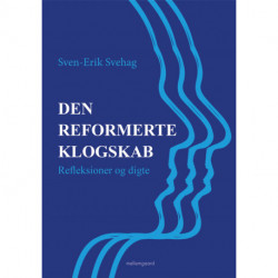 Den reformerte klogskab: Refleksioner og digte