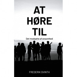 At høre til: Det modsatte af ensomhed