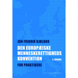 Den Europæiske Menneskerettighedskonvention: For praktikere