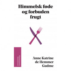 Himmelsk føde og forbuden frugt