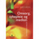 Omsorg, sykepleie og medisin : historisk-filosofiske essays