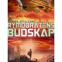 Rymdbråtens budskap