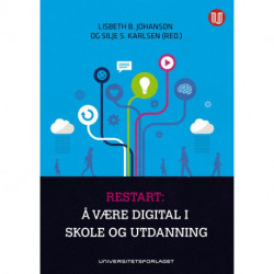 Restart: å være digital i skole og utdanning