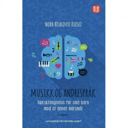 Musikk og andrespråk : norsktilegnelse for små barn med et annet morsmål: norsktilegnelse for små barn med et annet morsmål