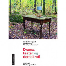 Drama, teater og demokrati, Antologi II : i kultur og samfunn: kultur og samfunn