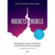 Rockets and rebels : strategy for anyone looking to build brands that move people: strategy for anyone looking to build brands that move people