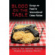 Blood on the Table: Essays on Food in International Crime Fiction