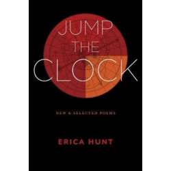 Jump the Clock: New & Selected Poems