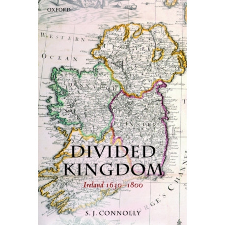 Divided Kingdom: Ireland 1630-1800