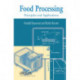 Food Processing: Principles and Applications