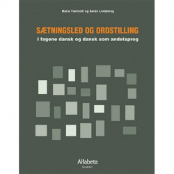 Sætningsled og ordstilling: i fagene dansk og dansk som andetsprog