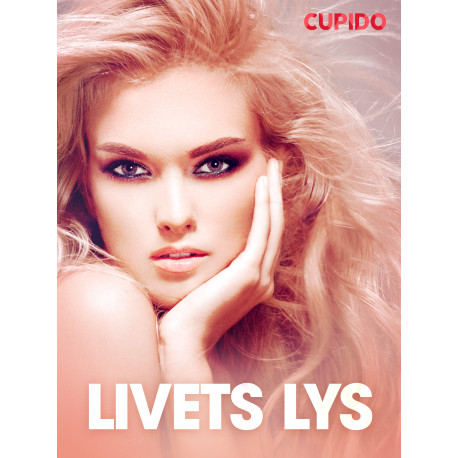 Livets lys  - erotiske noveller