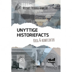 Unyttige historiefacts: Krig & konflikter