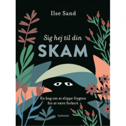 Sig hej til din skam: En bog om at slippe frygten for at være forkert