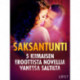 Saksantunti - 5 kiimaisen eroottista novellia Vanessa Saltilta
