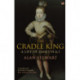 The Cradle King: A Life of James VI & I