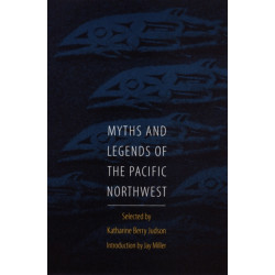 Myths and Legends of the Pacific Northwest
