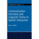 Communicative Functions and Linguistic Forms in Speech Interaction: Volume 156