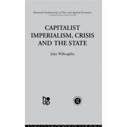 Capitalist Imperialism, Crisis and the State