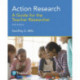 Action Research: A Guide for the Teacher Researcher