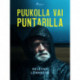 Puukolla vai puntarilla