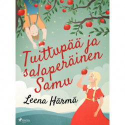 Tuittupää ja salaperäinen Samu