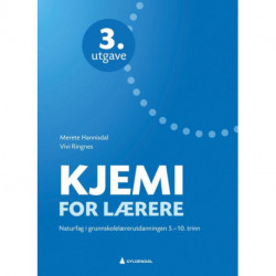 Kjemi for lærere : naturfag i grunnskolelærerutdanningen : 5.-10. trinn