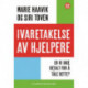 Ivaretakelse av hjelpere : er vi ikke betalt for å tåle dette?