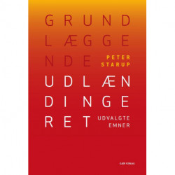 Grundlæggende udlændingeret: Udvalgte emner