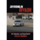 Joyriding in Riyadh: Oil, Urbanism, and Road Revolt