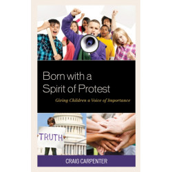 Born with a Spirit of Protest: Giving Children a Voice of Importance