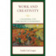 Work and Creativity: A Philosophical Study from Creation to Postmodernity