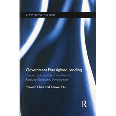 Government Foresighted Leading: Theory and Practice of the World's Regional Economic Development