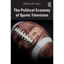 The Political Economy of Sports Television