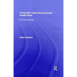 Living With Urban Environmental Health Risks: The Case of Ethiopia