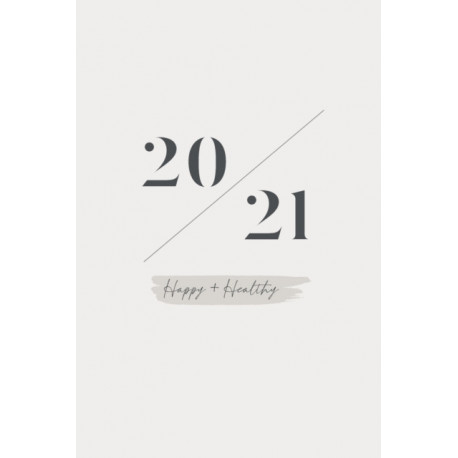 Happy + Healthy 2021 Planner