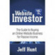 The Website Investor: The Guide to Buying an Online Website Business for Passive Income